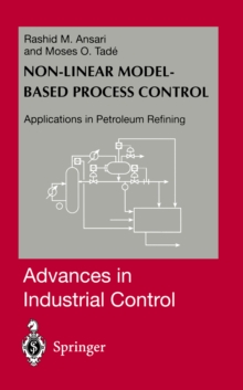 Nonlinear Model-based Process Control : Applications in Petroleum Refining