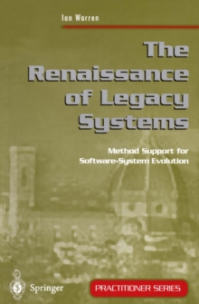 The Renaissance of Legacy Systems : Method Support for Software-System Evolution