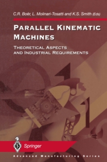 Parallel Kinematic Machines : Theoretical Aspects and Industrial Requirements