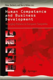 Human Competence and Business Development : Emerging Patterns in European Companies