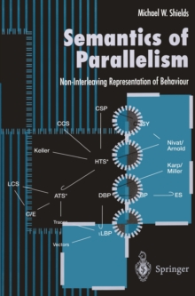 Semantics of Parallelism : Non-Interleaving Representation of Behaviour