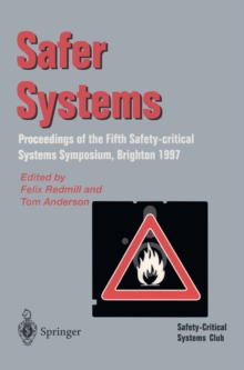 Safer Systems : Proceedings of the Fifth Safety-critical Systems Symposium, Brighton 1997