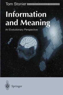 Information and Meaning : An Evolutionary Perspective