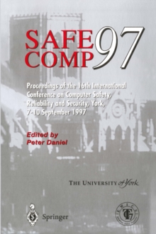 Safe Comp 97 : The 16th International Conference on Computer Safety, Reliability and Security