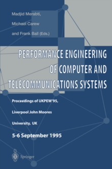 Performance Engineering of Computer and Telecommunications Systems : Proceedings of UKPEW'95, Liverpool John Moores University, UK. 5 - 6 September 1995