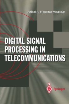 Digital Signal Processing in Telecommunications : European Project COST#229 Technical Contributions