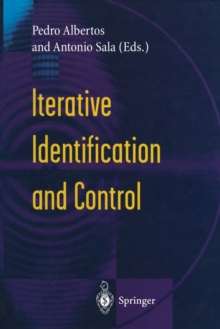 Iterative Identification and Control : Advances in Theory and Applications, Paperback / softback Book Iterative Identification and Control : Advances in Theory and Applications, Paperback / softback Book
