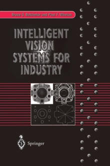 Intelligent Vision Systems for Industry, Paperback / softback Book Intelligent Vision Systems for Industry, Paperback / softback Book