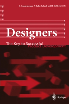 Designers : The Key to Successful Product Development