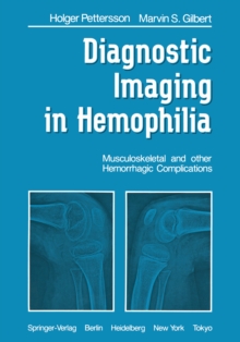 Diagnostic Imaging in Hemophilia : Musculoskeletal and Other Hemorrhagic Complications