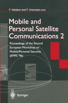 Mobile and Personal Satellite Communications 2 : Proceedings of the Second European Workshop on Mobile/Personal Satcoms (EMPS '96)