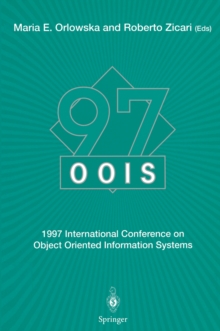 OOIS'97 : 1997 International Conference on Object Oriented Information Systems 10-12 November 1997, Brisbane Proceedings