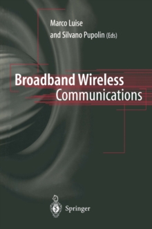 Broadband Wireless Communications : Transmission, Access and Services