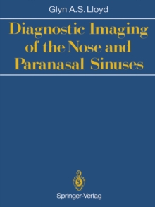 Diagnostic Imaging of the Nose and Paranasal Sinuses