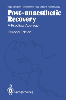 Post-anaesthetic Recovery : A Practical Approach