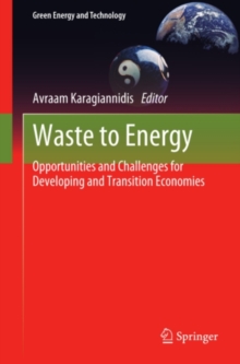 Waste to Energy : Opportunities and Challenges for Developing and Transition Economies