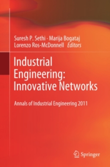 Industrial Engineering: Innovative Networks : 5th International Conference on Industrial Engineering and Industrial Management "CIO 2011", Cartagena, Spain, September 2011, Proceedings