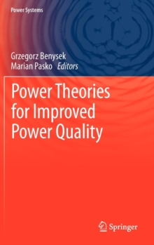 Power Theories for Improved Power Quality, Hardback Book Power Theories for Improved Power Quality, Hardback Book