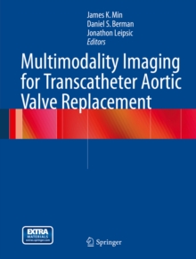 Multimodality Imaging for Transcatheter Aortic Valve Replacement