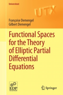 Functional Spaces for the Theory of Elliptic Partial Differential Equations, Paperback / softback Book Functional Spaces for the Theory of Elliptic Partial Differential Equations, Paperback / softback Book