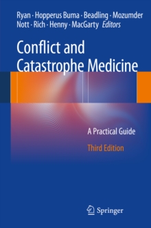 Conflict and Catastrophe Medicine : A Practical Guide