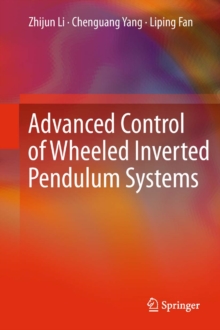 Advanced Control of Wheeled Inverted Pendulum Systems