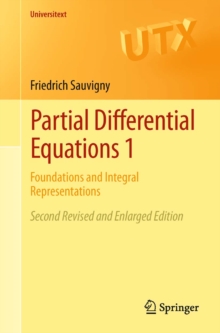 Partial Differential Equations 1 : Foundations and Integral Representations