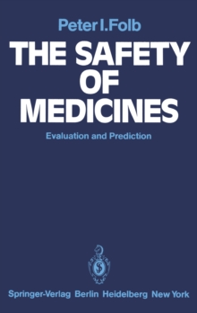 The Safety of Medicines : Evaluation and Prediction