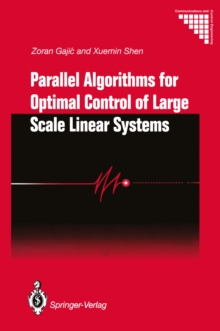 Parallel Algorithms for Optimal Control of Large Scale Linear Systems