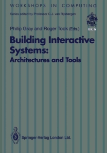 Building Interactive Systems : Architectures and Tools