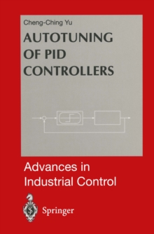 Autotuning of PID Controllers : Relay Feedback Approach