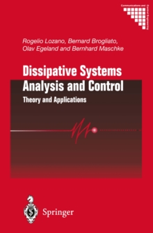 Dissipative Systems Analysis and Control : Theory and Applications