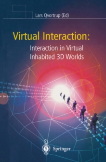 Virtual Interaction: Interaction in Virtual Inhabited 3D Worlds