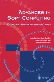 Advances in Soft Computing : Engineering Design and Manufacturing