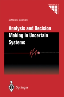 Analysis and Decision Making in Uncertain Systems