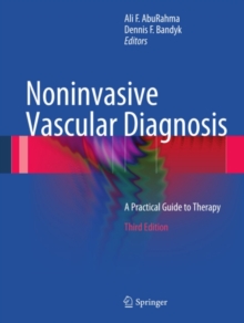 Noninvasive Vascular Diagnosis : A Practical Guide to Therapy