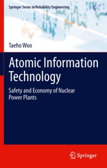 Atomic Information Technology : Safety and Economy of Nuclear Power Plants