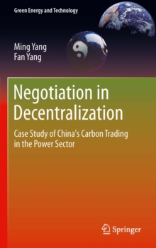 Negotiation in Decentralization : Case Study of China's Carbon Trading in the Power Sector