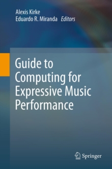 Guide to Computing for Expressive Music Performance