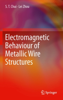 Electromagnetic Behaviour of Metallic Wire Structures