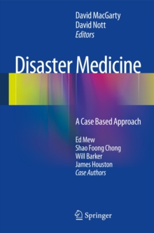 Disaster Medicine : A Case Based Approach, Hardback Book Disaster Medicine : A Case Based Approach, Hardback Book