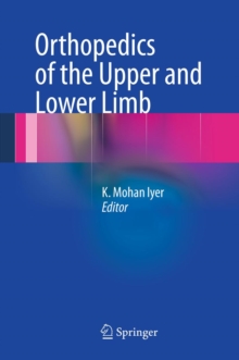 Orthopedics of the Upper and Lower Limb