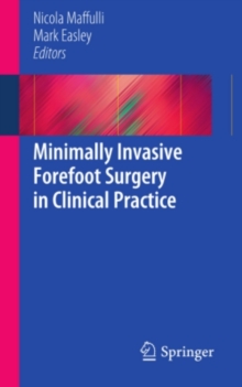 Minimally Invasive Forefoot Surgery in Clinical Practice