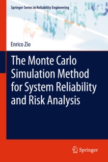 The Monte Carlo Simulation Method for System Reliability and Risk Analysis