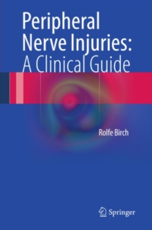 Peripheral Nerve Injuries: A Clinical Guide