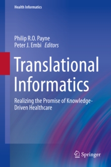 Translational Informatics : Realizing the Promise of Knowledge-Driven Healthcare