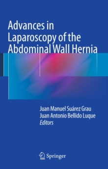 Advances in Laparoscopy of the Abdominal Wall Hernia