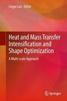 Heat and  Mass Transfer Intensification and Shape Optimization : A Multi-scale Approach