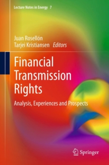 Financial Transmission Rights : Analysis, Experiences and Prospects, Hardback Book Financial Transmission Rights : Analysis, Experiences and Prospects, Hardback Book