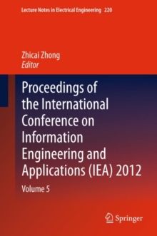 Proceedings of the International Conference on Information Engineering and Applications (IEA) 2012 : Volume 5